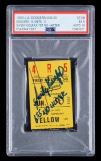 SANDY KOUFAX SIGNED AND 1ST NO-HITTER INSCRIBED 1962 LOS ANGELES DODGERS TICKET STUB - PSA 5 / AUTO 10 - ONE OF ONE